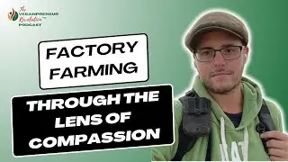020: Factory Farming: Through the Lens of Compassion with Bobby Sud