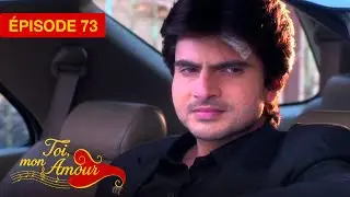 Toi Mon Amour - EP 73- Un amour sans limites - s&eacute;rie doubl&eacute;e en fran&ccedil;ais
