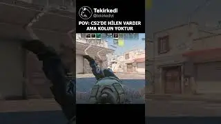 HİLEN VARDIR AMA KOLUN YOKTUR #cs2 #gaming