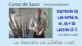 Cómo tocar el saxo -Las notas Fa, Mi, Re y Do - Lección 10-2