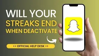 (ОБНОВЛЕНО) Исчезнут ли ваши серии, если вы деактивируете свой аккаунт Snapchat?
