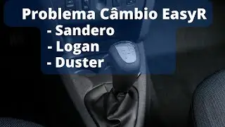 [RESOLVIDO] Problema C&acirc;mbio Easy-R  do Sandero , Logan e Duster