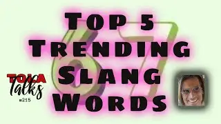 Top 5 Trending Slang Words | Tola Talks - Ep #215