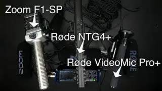 R&oslash;de NTG4+ vs R&oslash;de VideoMic Pro+ vs Zoom F1-SP