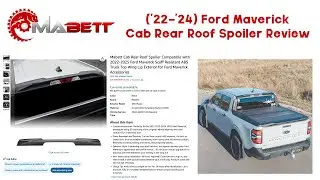 Mabett:  Ford Maverick Rear Roof Spoiler (Unboxing/Install/Review)