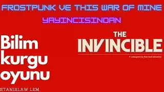 THE INVINCIBLE [DEMO] T&uuml;rk&ccedil;e Anlatım - Bize ne oldu?