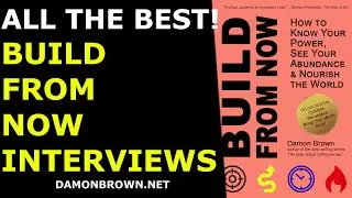 All the Best Build From Now Book Interviews. #DamonBrownInterview #BringYourWorth