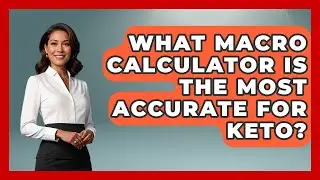 What Macro Calculator Is The Most Accurate For Keto? - Keto Kitchen HQ