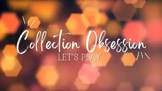 Feb 2026 collection obsession reveal