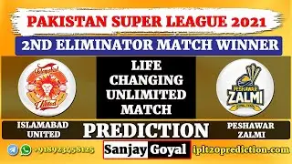 2nd Eliminator Match PSL 2021 | Islamabad United vs Peshawar Zalmi Match Prediction | ISU VS PSZ