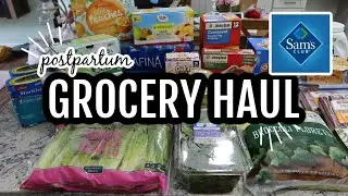 MONTHLY SAM'S CLUB GROCERY HAUL // FIRST TIME SAM'S CLUB GROCERY PICK UP // POSTPARTUM