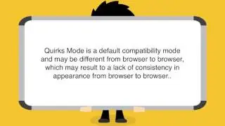 What’s the difference between standards mode and quirks mode?