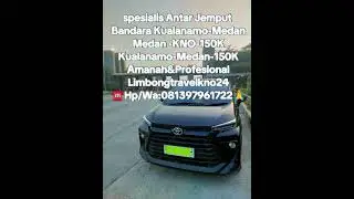 Antar jemput Bandara kualanamo 24jam Hp/Wa:081397961722 Amanah&Profesiona-Ontime