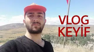 KEYİFF TATİL VLOG