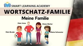 German Vocabulary: Die Familie | meine Familie | learn German with Smart Learning Academy | A1-A2