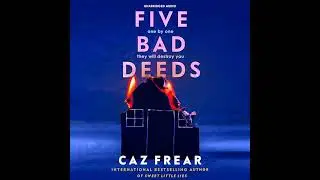Five Bad Deeds: A Novel Audiobook by Caz Frear