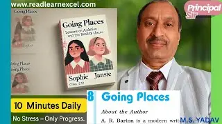 Going Places Class 12 English | Full Explanation | Principal Sir Ki Pathshala 🌅