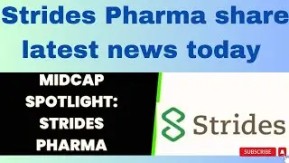 strides pharma share latest news today, strides Pharma share analysis for tomorrow,strides Pharma