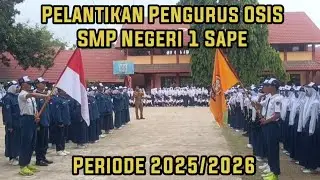 Pelantikan OSIS SMP Negeri 1 Sape || Periode 2025/2026