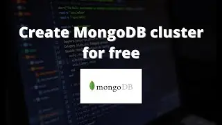 Create MongoDB cluster in 6 minutes (Free)