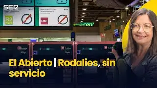 El servicio de RODALIES CONTINÚA SUSPENDIDO tras el ACCIDENTE | El Abierto