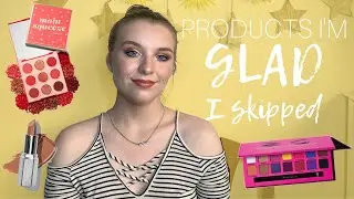 MAKEUP I'M GLAD I SKIPPED