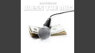 Bless the Mic