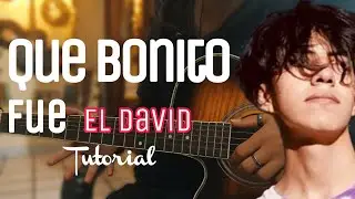 Cómo tocar Que Bonito Fue - El David (TUTO + TABS) |Guitarra sin límites