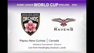 (WOMENS)..RLWC 2021..Game 2..Pool A..PNG v Canada