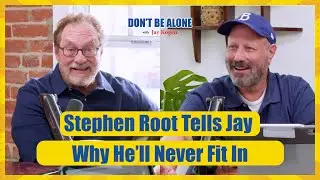 Stephen Root Tells Jay Why He&rsquo;ll Never Fit In