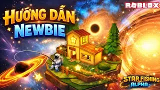 🎮 Roblox | Hướng Dẫn Newbie Star Fishing Alpha Dễ Hiểu Nhất
