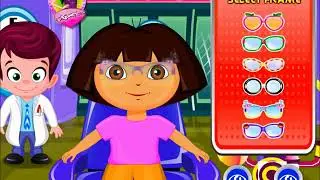 Cute Dora at the Eye Clinic Gameplay New Dora Games for little kids