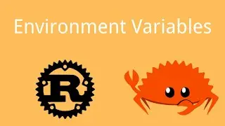 Rust | Environment Variables | Rust Tutorial 49