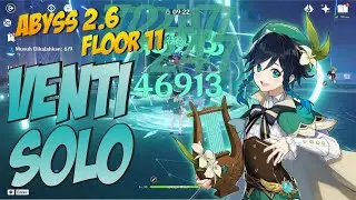 VENTI C6 SOLO SPIRAL ABYSS 2.6 FLOOR 11 ALL CHAMBER | GENSHIN IMPACT