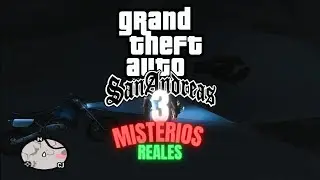 3 MISTERIOS REALES Y ESCALOFRIANTES DEL GTA SA | Esnce Paranormal