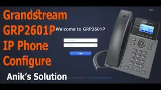Grandstream GRP2601P Setup & Configuration | Grandstream | Latest Video 2022 ||