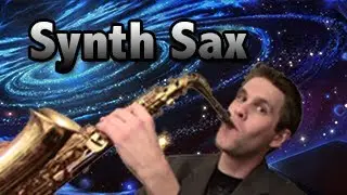Synth Saxophone - BriansThing
