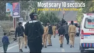 MOST SCARY 10 SECONDS (Hunza Valley, Pakistan)