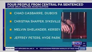 Four Pennsylvanians sentenced for involvement in drug pipeline