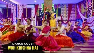 Woh Krishna hai .. 😍 | Dance Cover 