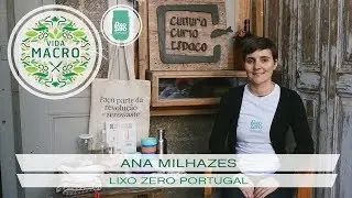 Vida Macro | Ana Milhazes | Lixo Zero