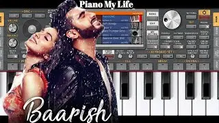 Baarish Piano Cover | Half Girlfriend | Ash King | Piano My Life |
