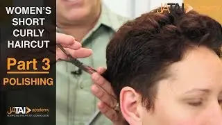 Part 3 - Women's Curly Short Haircut - Polishing the Haircut