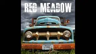 Red Meadow   Let it go