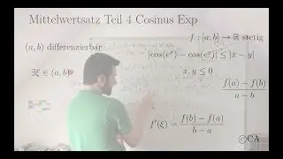 Mittelwertsatz Teil 4 Aufgabe Cosinus Exp cos (Analysis)