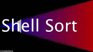 SHELL SORT
