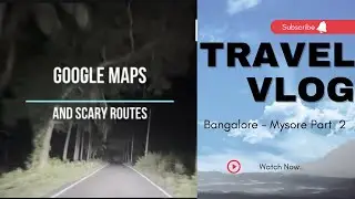 Unexpected Trip | Bangalore - Mysore  | Scary Routes |  6 Lane Expressway | Part-2 |  @Xploreverse