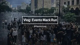Vlog: Evento Mack Run | @thesantsog 