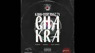 King Durakizzy ✕ Blondet ✕ Flow Samurai ✕  Gavrill - Chakra (Visualizer)