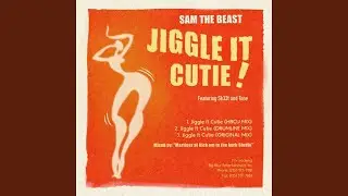 JIGGLE IT CUTIE (DUB MIX) (feat. SK33T & TONE) (Radio Edit)